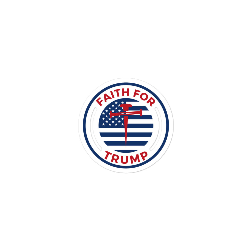 Faith For Trump Bubble-free stickers